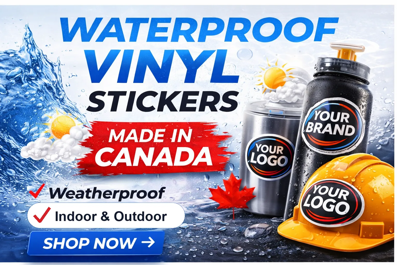 Waterproof vinyl stickers printed in Canada, shown on a bottle, a tumbler and a hard hat